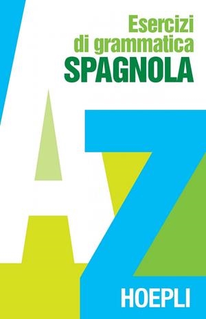 ESERCIZI DI GRAMMATICA SPAGNOLA | 9788820324339 | VV.AA.
