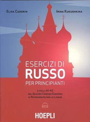 ESERCIZI DI RUSSO PER PRINCIPIANTI | 9788820390273 | ELISA CADORIN