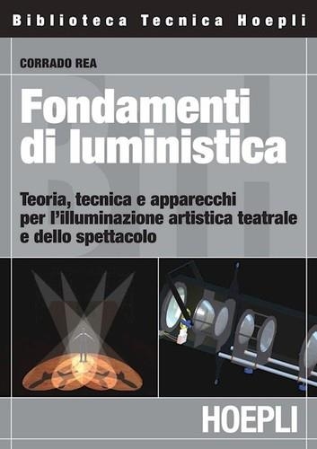 FONDAMENTI DI LUMINISTICA | 9788820336561 | REA CORRADO