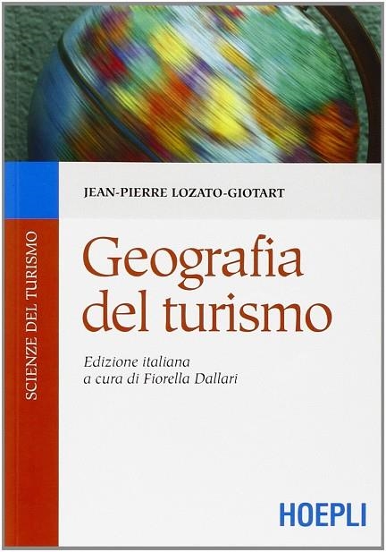 GEOGRAFIA DEL TURISMO | 9788820339302 | LOZATO-GIOTART JEAN-PIERRE