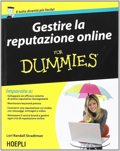 GESTIRE LA REPUTAZIONE ONLINE FOR DUMMIES | 9788820360023 | RANDALL STRADTMAN LORI