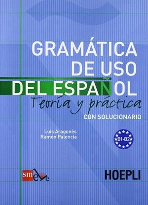 GRAMATICA DE USO DEL ESPAÑOL (B1/B2) | 9788820342937 | LUIS ARAGONES
