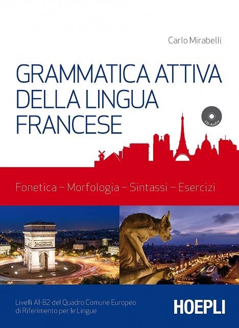 GRAMMATICA ATTIVA DELLA LINGUA FRANCESE | 9788820376734 | MIRABELLI CARLO