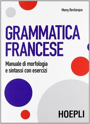GRAMMATICA FRANCESE | 9788820351809 | BEVILACQUA MEMY
