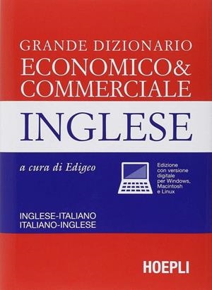 GRANDE DIZIONARIO ECONOMICO & COMMERCIALE INGLESE | 9788820363345 | VV.AA.