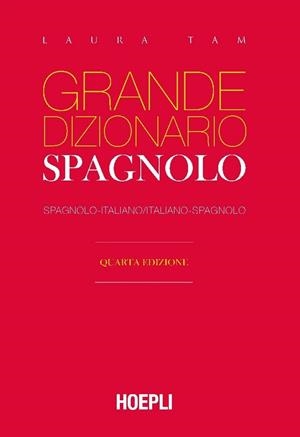 GRANDE DIZIONARIO HOEPLI SPAGNOLO | 9788836004423 | TAM LAURA