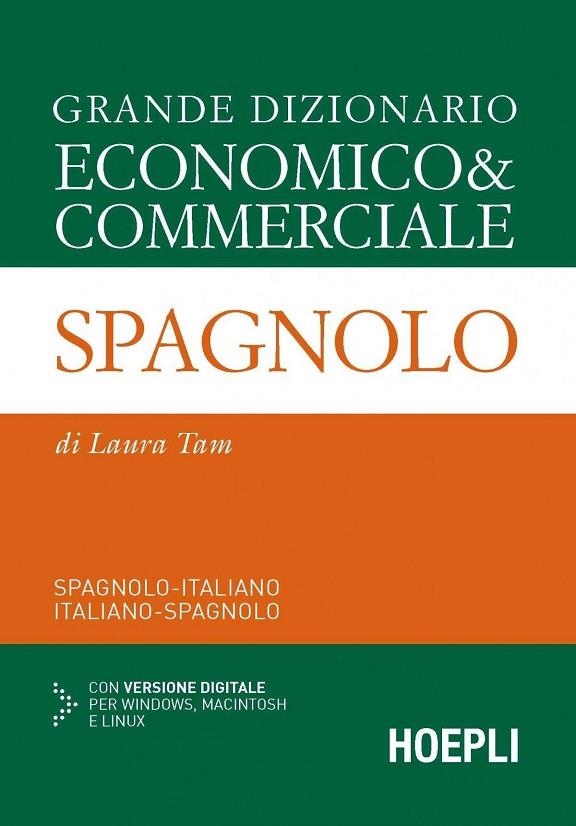 GRANDE DIZIONARIO ECONOMICO & COMMERCIALE SPAGNOLO | 9788820367367 | TAM LAURA