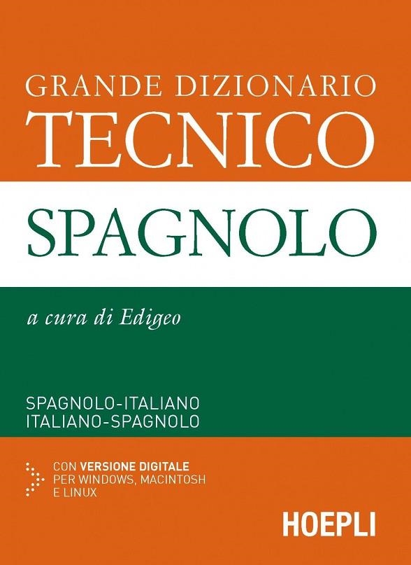 GRANDE DIZIONARIO TECNICO SPAGNOLO | 9788820367343 | VV.AA.