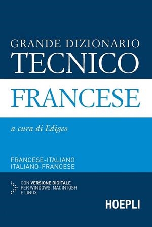 GRANDE DIZIONARIO TECNICO FRANCESE | 9788820367336 | VV.AA.