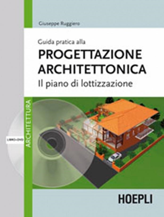 GUIDA PRATICA ALLA PROGETTAZIONE ARCHITETTONICA | 9788820348557 | RUGGIERO GIUSEPPE
