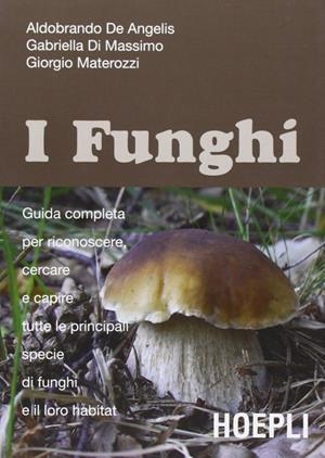 I FUNGHI | 9788820337049 | VV.AA.