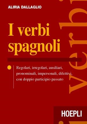 I VERBI SPAGNOLI | 9788820370763 | DALLAGLIO ALIRIA