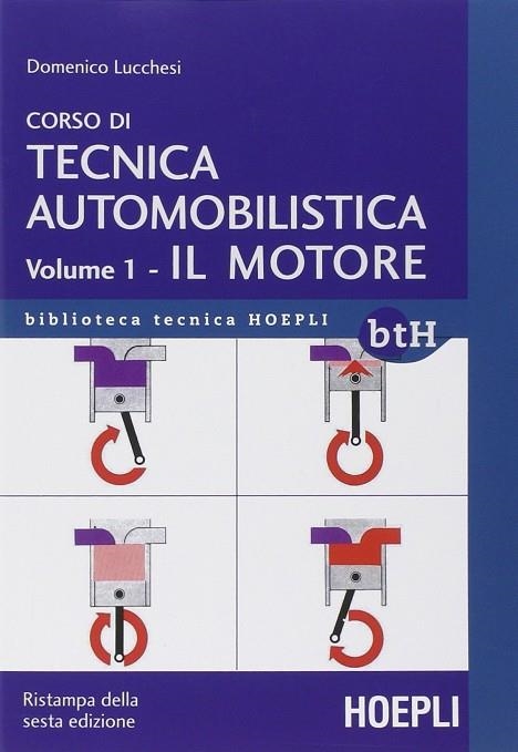 I.CORSO DI TECNICA AUTOMOBILISTICA | 9788820362638 | LUCCHESI DOMENICO