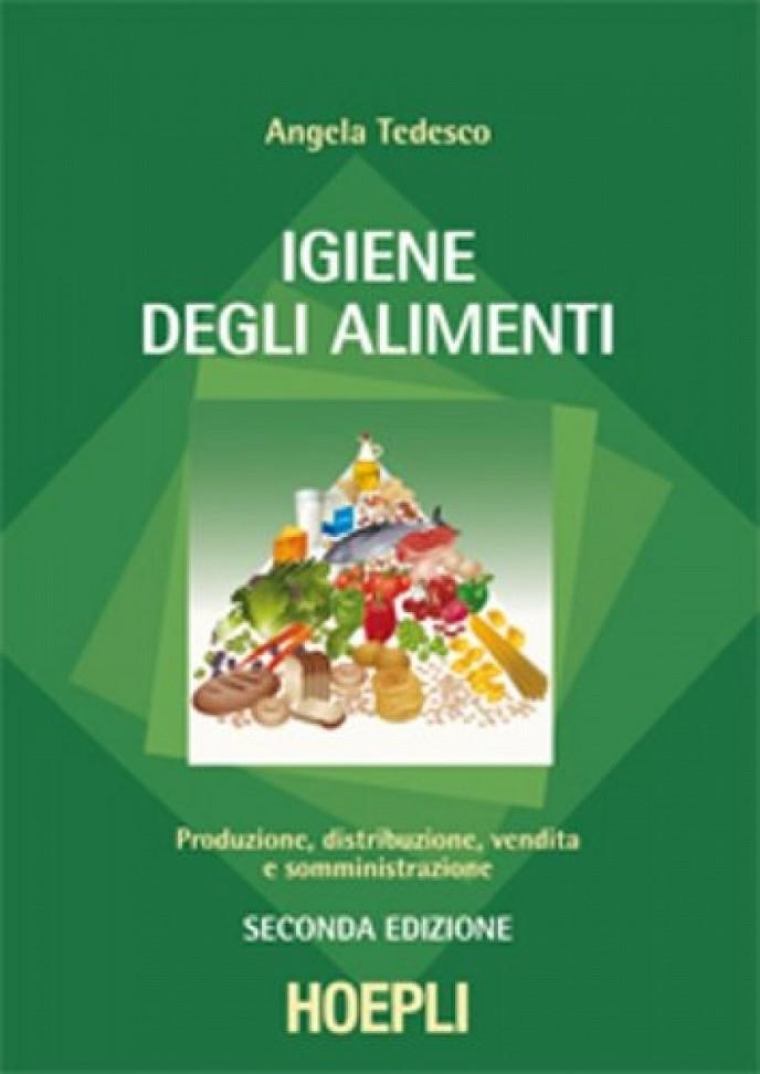 IGIENE DEGLI ALIMENTI | 9788820349363 | TEDESCO ANGELA