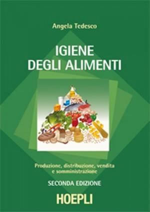 IGIENE DEGLI ALIMENTI | 9788820349363 | TEDESCO ANGELA