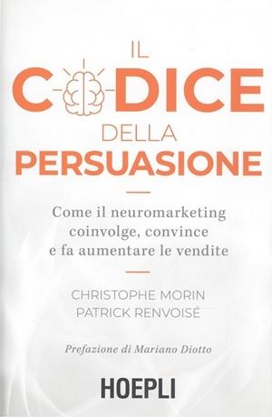 IL CODICE DELLA PERSUASIONE | 9788820390891 | CHRISTOPHE MORIN