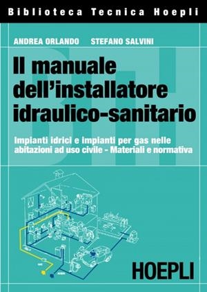 IL MANUALE DELL'INSTALLATORE IDRAULICO-SANITARIO | 9788820337797 | VV.AA.