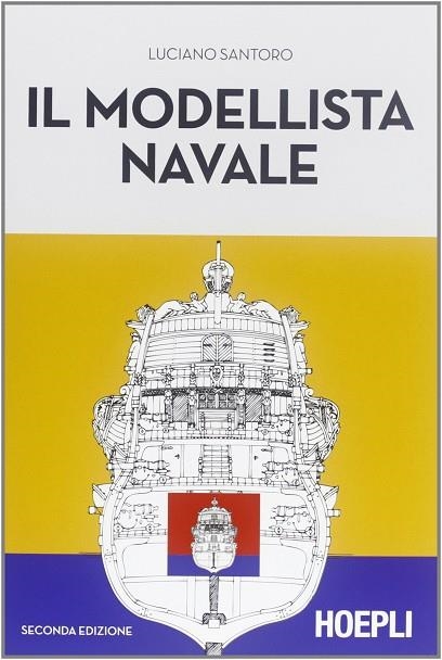 IL MODELLISTA NAVALE | 9788820351847 | SANTORO LUCIANO