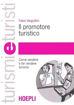 IL PROMOTORE TURISTICO | 9788820333430 | VERGOTTINI FABIO