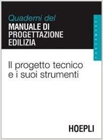 IL PROGETTO TECNICO E I SUOI STRUMENTI | 9788820336233 | VV.AA.
