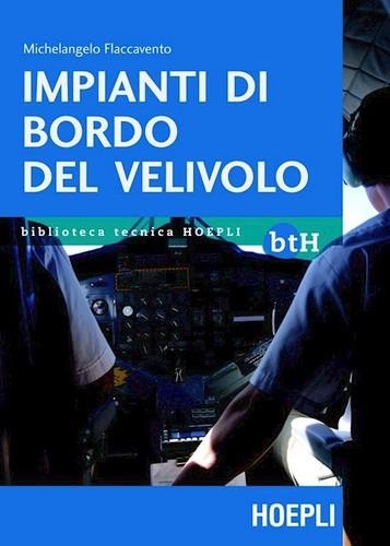 IMPIANTI DI BORDO DEL VELIVOLO | 9788820348397 | FLACCAVENTO MICHELANGELO