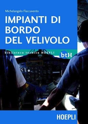 IMPIANTI DI BORDO DEL VELIVOLO | 9788820348397 | FLACCAVENTO MICHELANGELO
