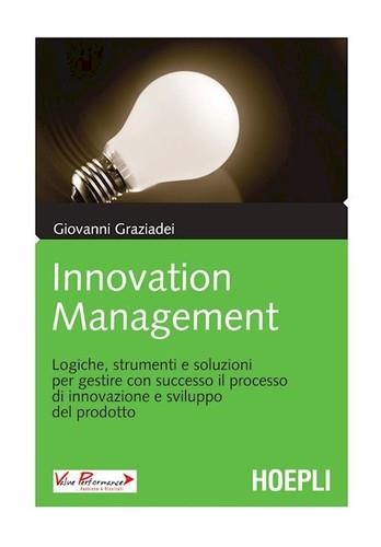 INNOVATION MANAGEMENT | 9788820339029 | GRAZIADEI GIOVANNI