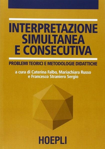 INTERPRETAZIONE SIMULTANEA E CONSECUTIVA | 9788820326067 | VV.AA.