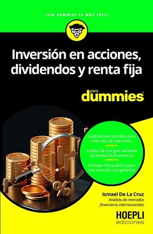 INVERSIÓN Y ACCIONES, DIVIDENDOS Y RENTA FIJA PARA DUMMIES | 9791254990896 | ISMAEL DE LA CRUZ