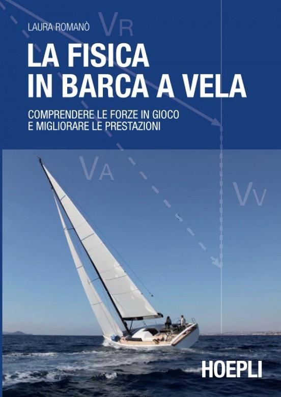 LA FISICA IN BARCA A VELA | 9788820356729 | ROMANÓ LAURA
