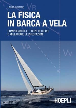 LA FISICA IN BARCA A VELA | 9788820356729 | ROMANÓ LAURA