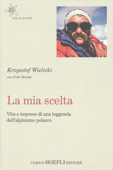 LA MIA SCELTA | 9788820390310 | KRZYSZTOF WIELICKI