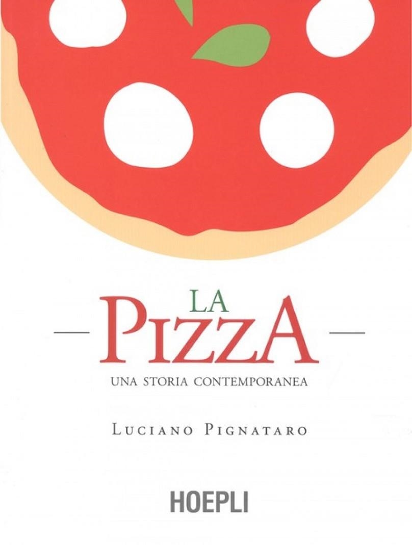 LA PIZZA | 9788820382780 | LUCIANO PGNATARO