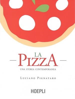 LA PIZZA | 9788820382780 | LUCIANO PGNATARO