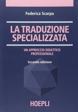 LA TRADUZIONE SPECIALIZZATA | 9788820339319 | SCARPA FEDERICA