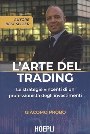 L'ARTE DEL TRADING | 9788820390709 | GIACOMO PROBO
