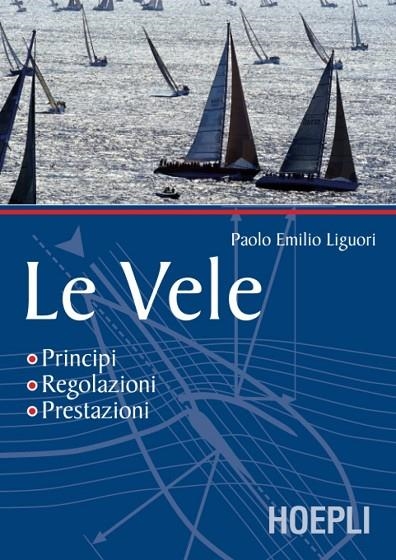 LE VELE | 9788820330538 | LIGUORI P. EMILIO