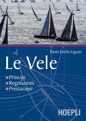 LE VELE | 9788820330538 | LIGUORI P. EMILIO