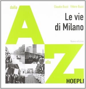 LE VIE DI MILANO | 9788820352394 | VV.AA.