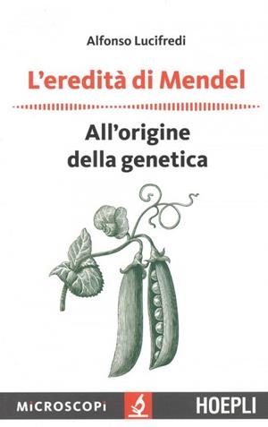 L'EREDITÀ DI MENDEL | 9788820386276 | ALFONSO LUCIFREDI