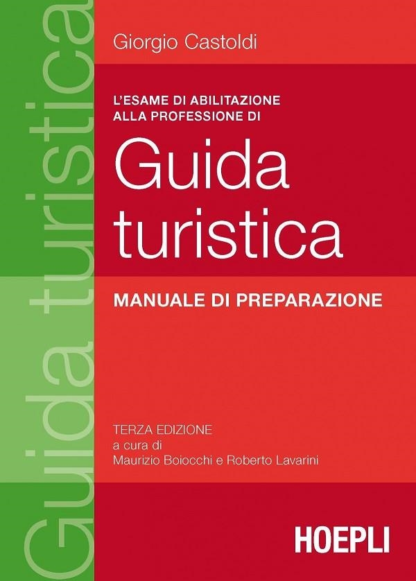 L'ESAME DI ABILITAZIONE ALLA PROFESSIONE DI GUIDA TURISTICA | 9788820370954 | CASTOLDI GIORGIO