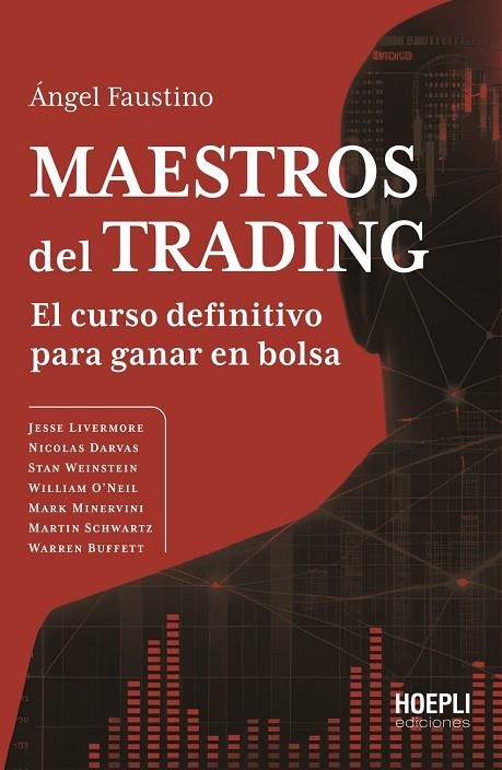 MAESTROS DEL TRADING - EL CURSO DEFINITIVO PARA GANAR EN BOLSA | 9791254990766 | ÁNGEL FAUSTINO GARCÍA