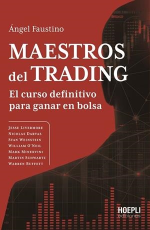 MAESTROS DEL TRADING - EL CURSO DEFINITIVO PARA GANAR EN BOLSA | 9791254990766 | ÁNGEL FAUSTINO GARCÍA