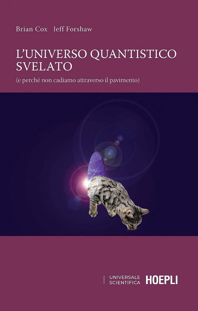 L'UNIVERSO QUANTISTICO SVELATO:E PERCHE NON CANDIAMO | 9788836005581 | VV.AA.