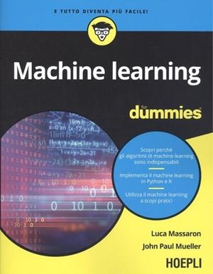 MACHINE LEARNING FOR DUMMIES | 9788820391447 | LUCA MASSARON