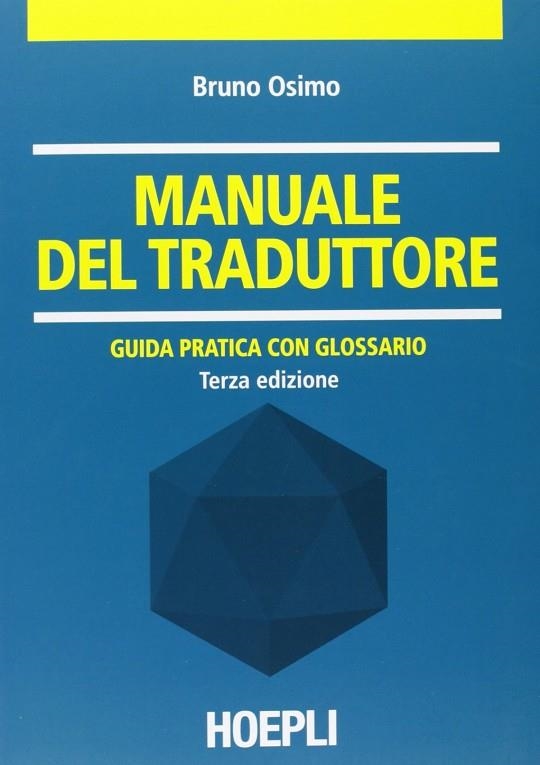 MANUALE DEL TRADUTTORE | 9788820348441 | OSIMO BRUNO