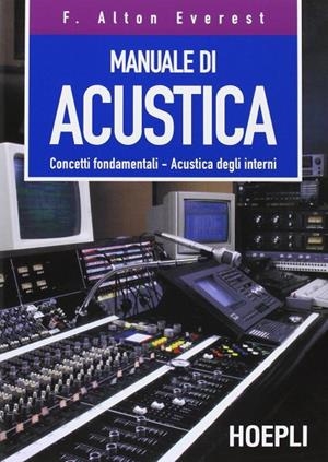 MANUALE DI ACUSTICA | 9788820322885 | EVEREST F. ALTON