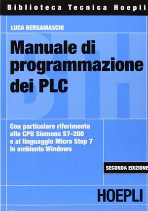 MANUALE DI PROGRAMMAZIONE DEI PLC | 9788820330606 | BERGAMASCHI LUCA