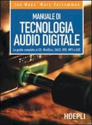 MANUALE DI TECNOLOGIA AUDIO DIGITALE | 9788820331269 | VV.AA.