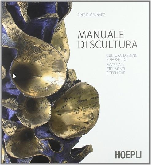 MANUALE DI SCULTURA | 9788820348083 | DI GENNARO PINO